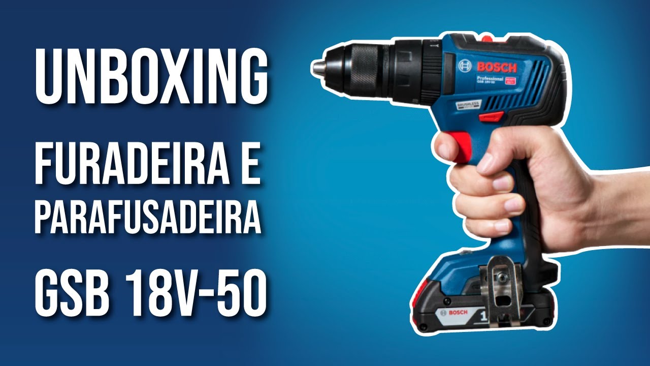 Unboxing Furadeira e Parafusadeira de Impacto Bosch GSB18V50