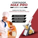 Cortador Max Pro - Corta TUDO - Fatiador de Legumes, Frutas e Vegetais! - vipzio